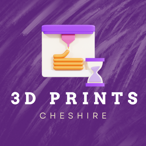 3D Prints Cheshire